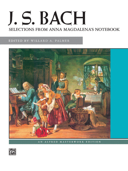 Johann Sebastian Bach: Selections from Anna Magdalena