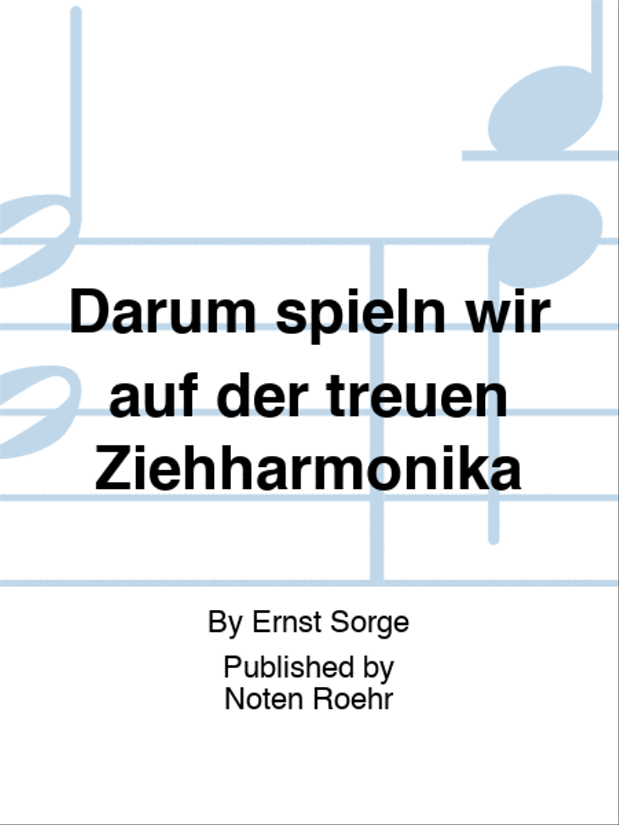Darum spieln wir auf der treuen Ziehharmonika Score scores gallery preview page 1