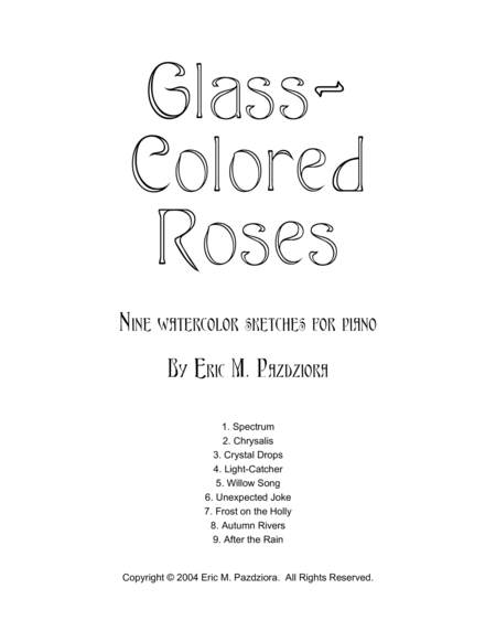 Glass-Colored Roses: Nine Watercolor Sketches for Piano