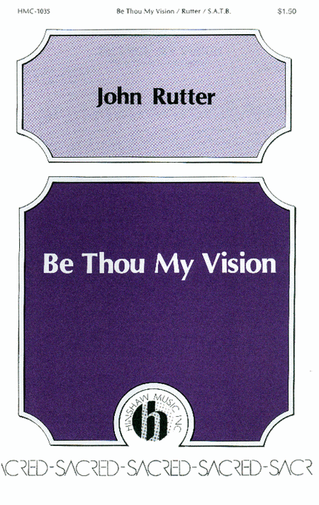 John Rutter: Be Thou My Vision