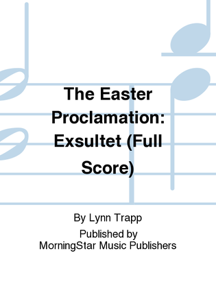 Book cover for The Easter Proclamation: Exsultet (Full Score)