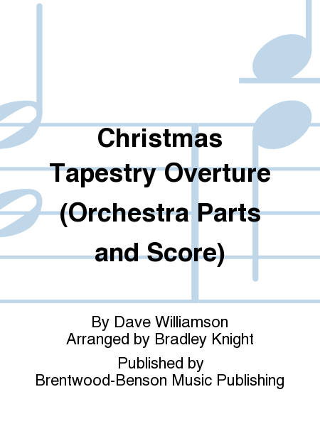 Christmas Tapestry Overture (Orchestra Parts and Score)