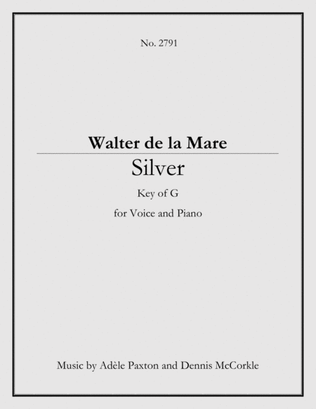Silver - An Original Song Setting of Walter de la Mare's Poetry for VOICE and PIANO: Key G