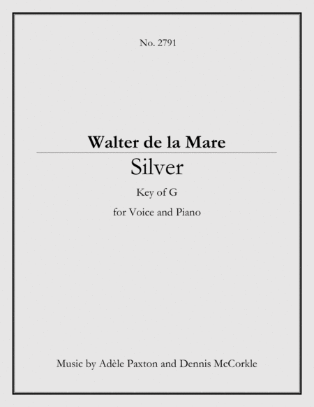 Silver - An Original Song Setting of Walter de la Mare's Poetry for VOICE and PIANO: Key G image number null