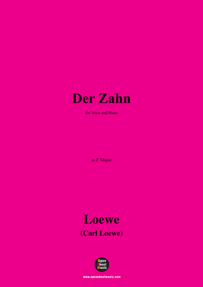 C. Loewe-Der Zahn,in F Major