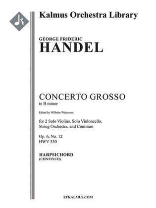 Concerto Grosso in B minor, Op. 6 No. 12, HWV 330