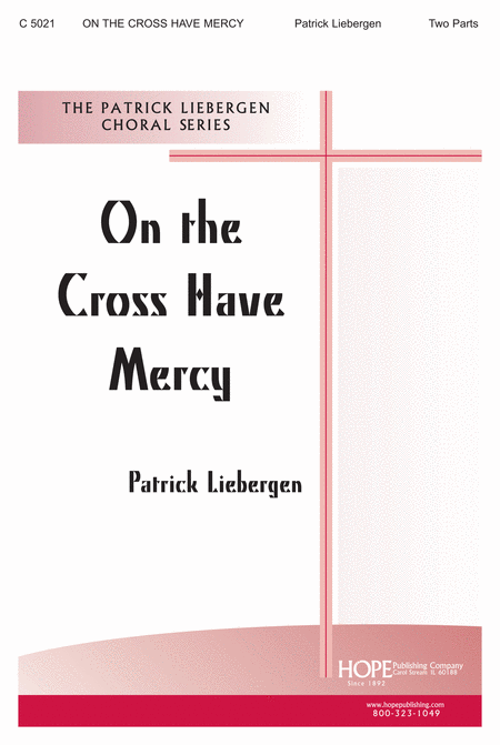 On the Cross Have Mercy