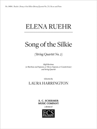 Book cover for Song of the Silkie (String Quartet No. 2) (Full Score & Parts)