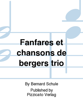 Fanfares et chansons de bergers trio