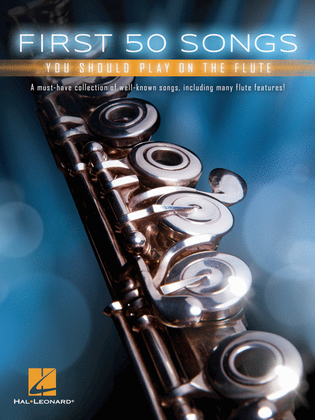 Book cover for First 50 Songs You Should Play on the Flute
