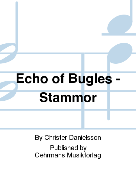 Echo of Bugles - Stammor
