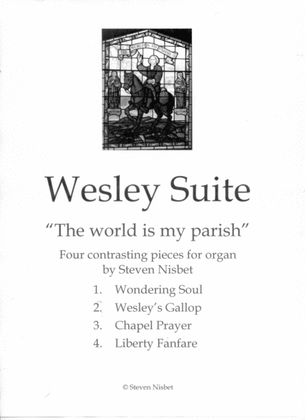 Wesley Suite for Organ - A musical tribute to John and Charles Wesley