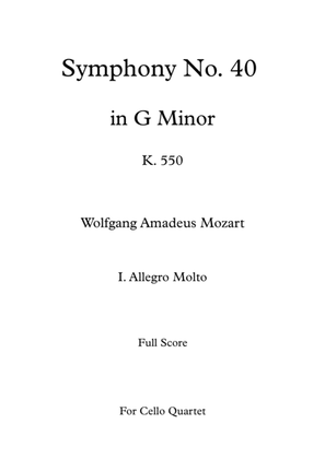 Book cover for Symphony No. 40 in G minor k. 550 - I. Allegro Molto - W. A. Mozart - For Cello Quartet (Full Score