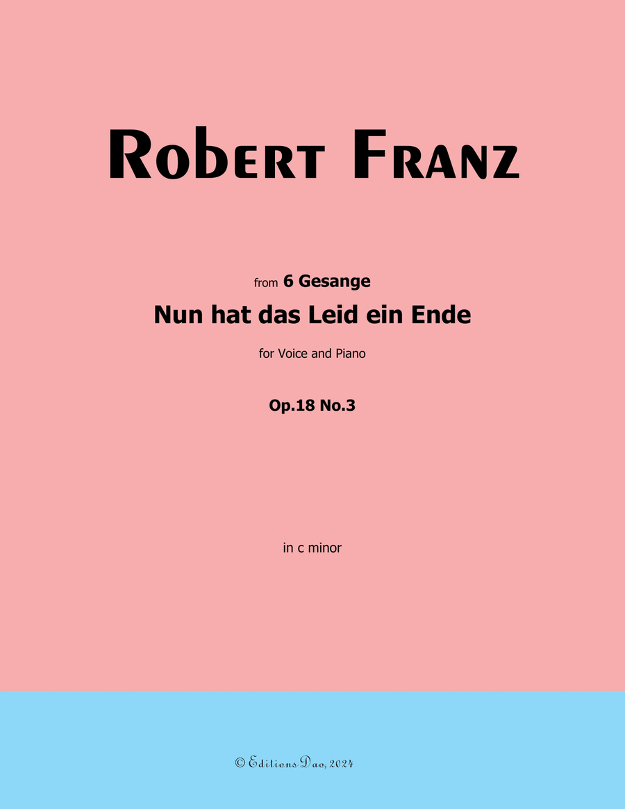 Nun hat das Leid ein Ende, by Robert Franz, in c minor Voice scores gallery preview page 1