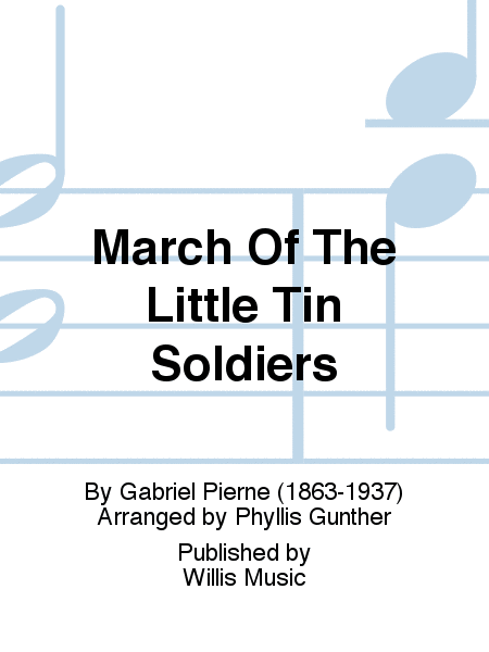 March Of The Little Tin Soldiers