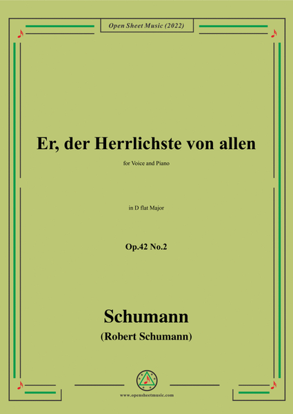 Schumann-Er,der Herrlichste von allen,Op.42 No.2,in D flat Major image number null