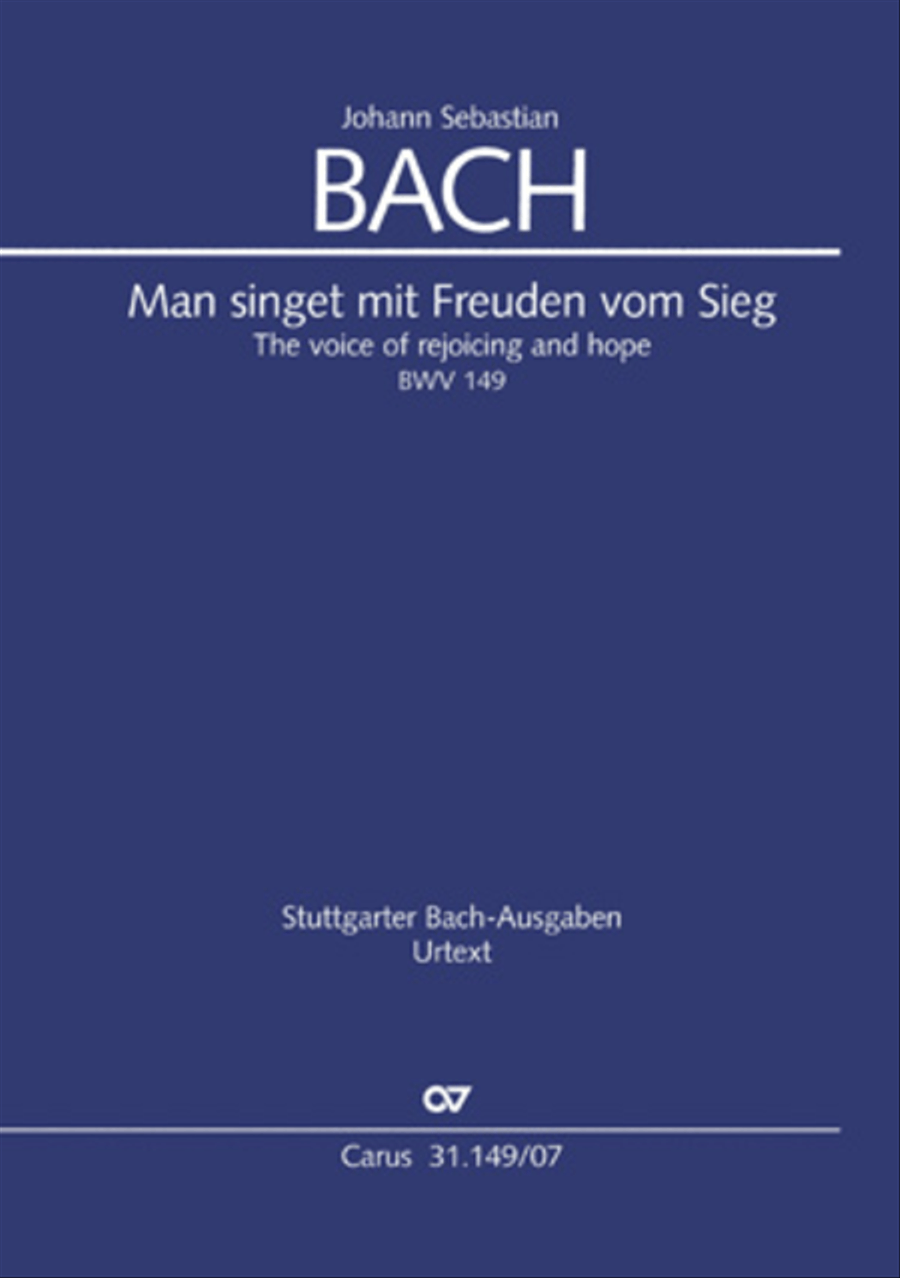 The voice of rejoicing and hope (Man singet mit Freuden vom Sieg)