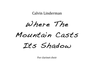 Where the Mountain Casts Its Shadow