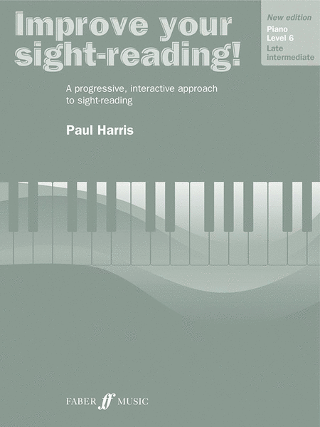 Improve Your Sight-Reading! Piano (Level 6 / Late Intermediate)