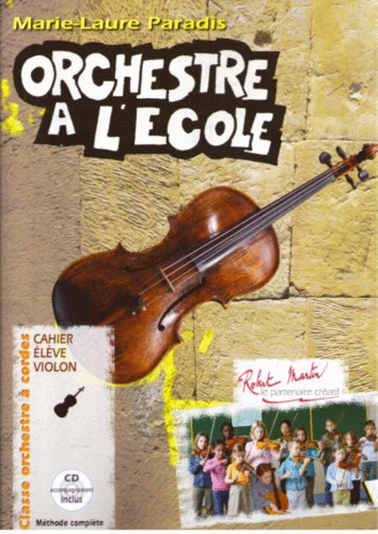 Orchestre a l'ecole cahier de l'eleve violon