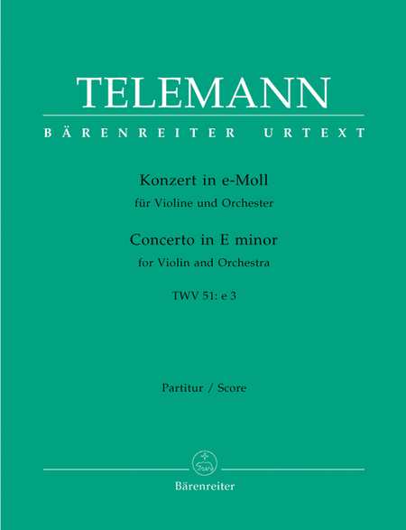 Concerto for Violin and Orchestra in E minor TWV 51:e3