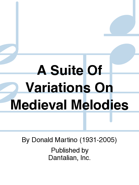 A Suite Of Variations On Medieval Melodies