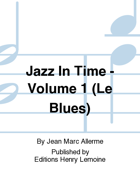 Jazz in time - Volume 1 Le blues