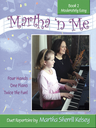 Book cover for Martha 'n Me - Duet Book 2, Moderately Easy