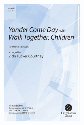 Yonder Come Day with Walk Together, Children