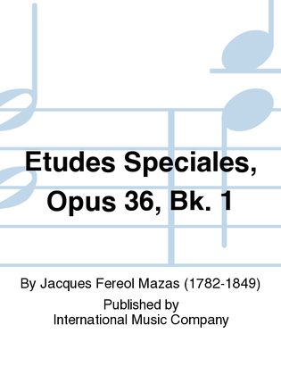 Book cover for Etudes Speciales, Opus 36, Bk. 1