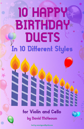 Book cover for 10 Happy Birthday Duets, (in 10 Different Styles), for Violin and Cello