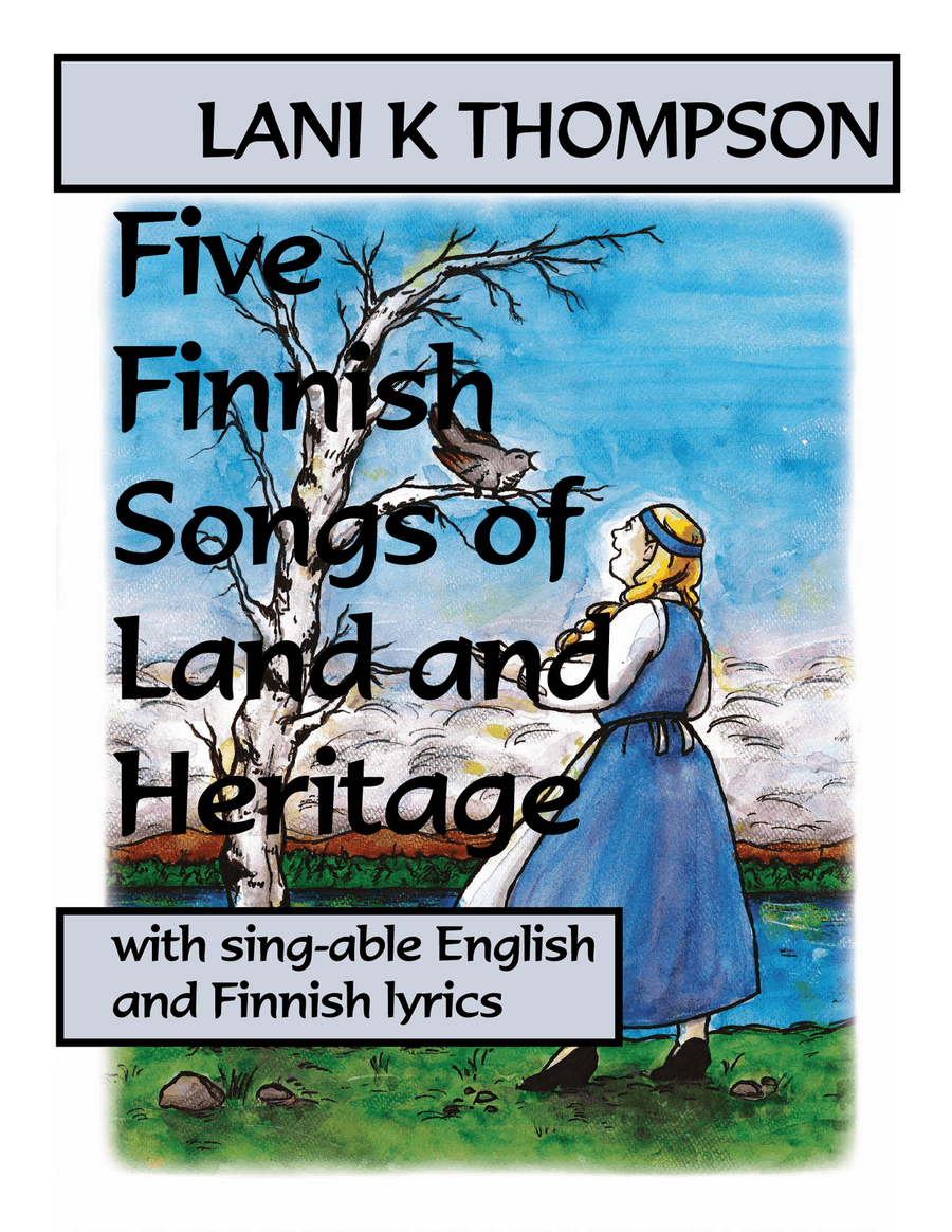 Five Finnish Songs of Land and Heritage with sing-able English and Finnish lyrics Part scores gallery preview page 1