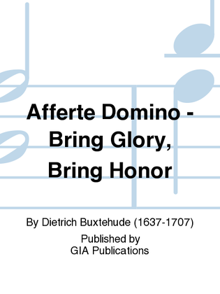 Afferte Domino - Bring Glory, Bring Honor