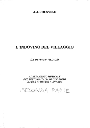 J.J. ROUSSEAU L'INDOVINO DEL VILLAGGIO Intermezzo SECOND PART Translation, adaptation, reduction by