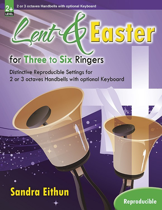 Book cover for Lent & Easter for Three to Six Ringers