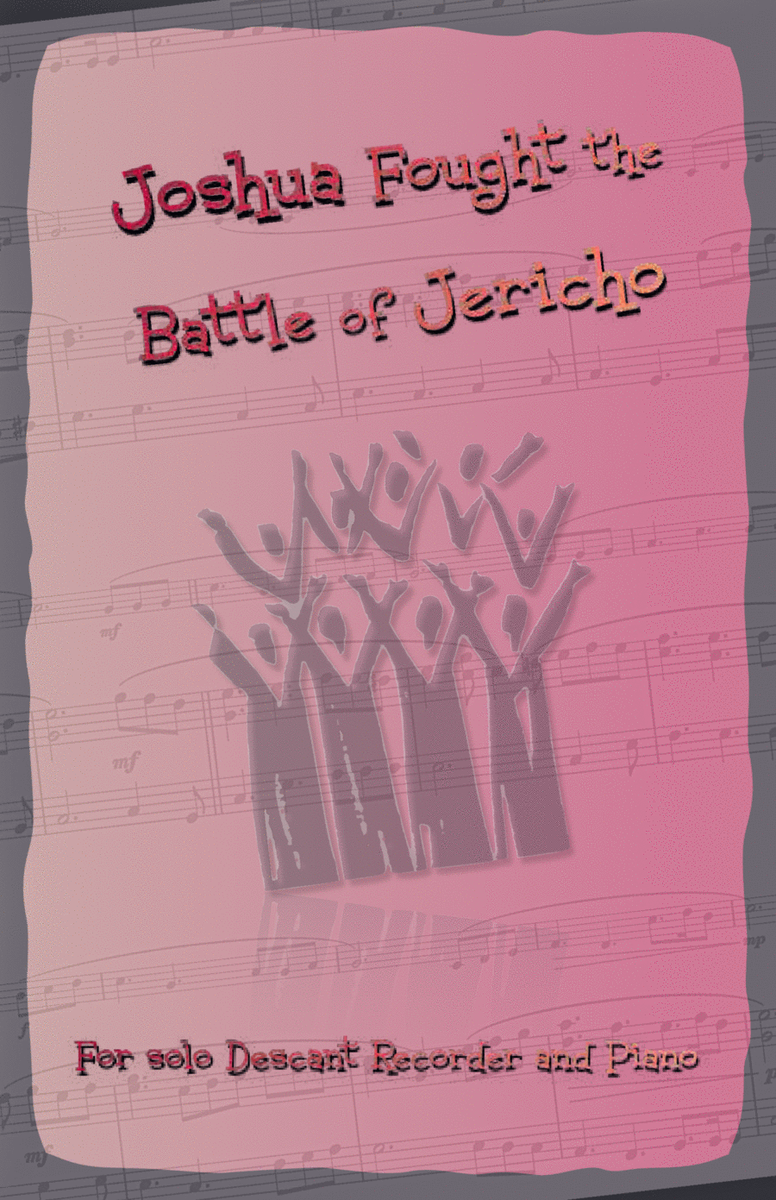 Joshua Fought the Battles of Jericho, Gospel Song for Descant Recorder and Piano