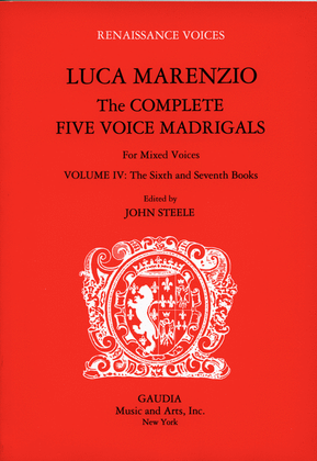 Book cover for Luca Marenzio: The Complete Five Voice Madrigals Volume 4