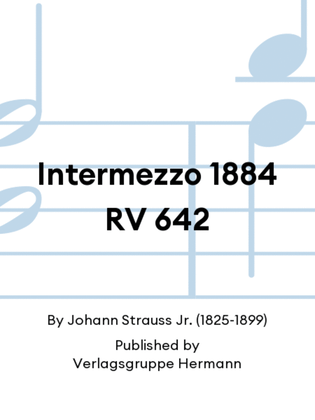 Intermezzo 1884 RV 642