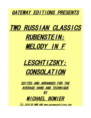 Two Russian Classics; Rubenstein Melody in F - Leschtizsky Consolation Op.19 No.6