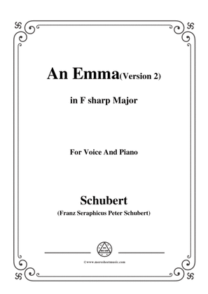 Schubert-An Emma(2nd version),D.113,in F sharp Major,for Voice&Piano