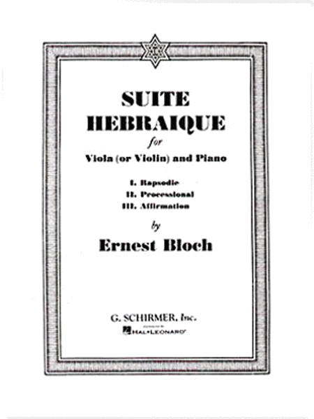 Ernest Bloch: Suite Hebraique (Piano/Viola)