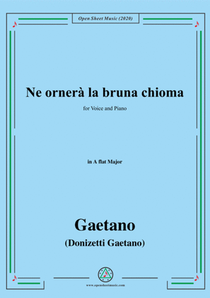 Donizetti-Ne ornera la bruna chioma,in A flat Major,for Voice and Piano