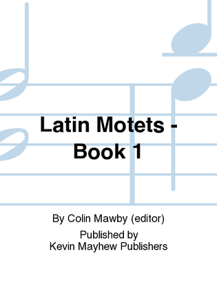 Latin Motets - Book 1