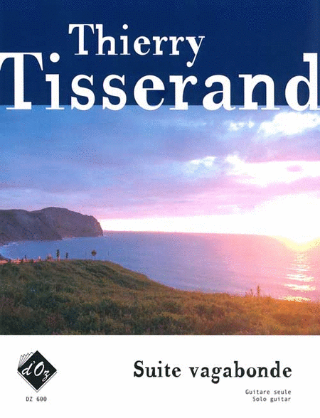 Thierry Tisserand : Suite vagabonde