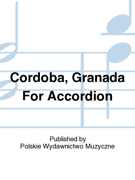 Cordoba, Granada For Accordion