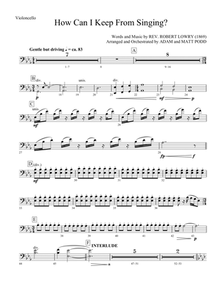 How Can I Keep from Singing (arr. Matt and Adam Podd) - Cello