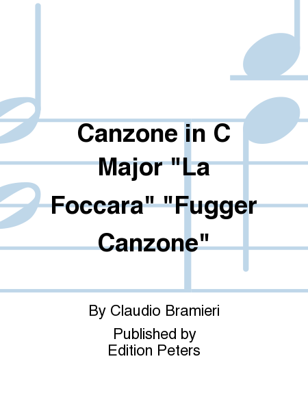 Canzone in C Major 'La Foccara' 'Fugger Canzone'
