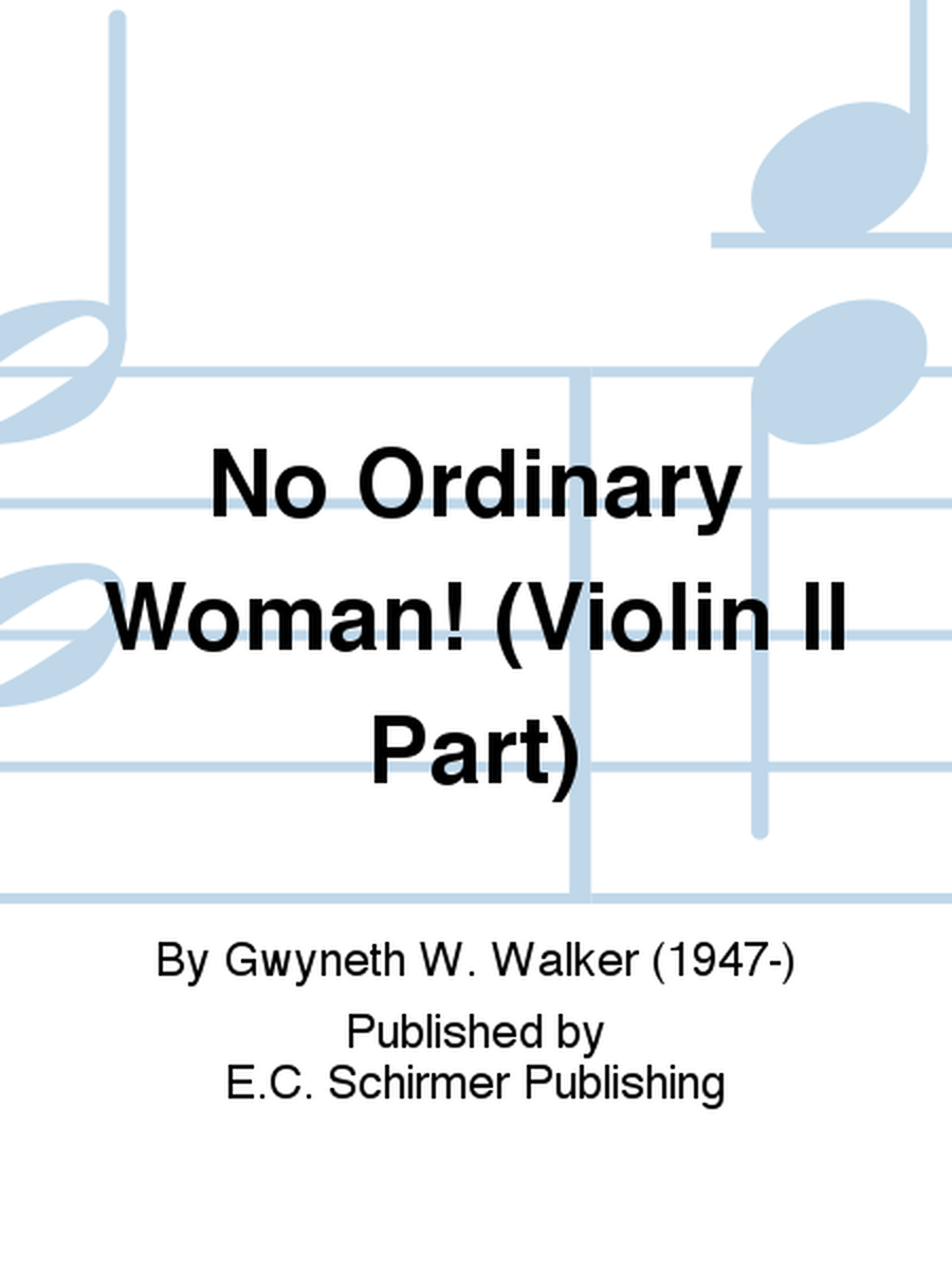 No Ordinary Woman! (Violin II Part)
