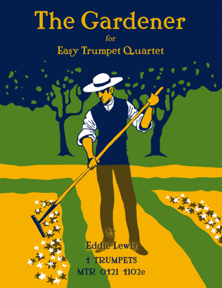 Book cover for The Gardener for Trumpet Quartet (Easy)