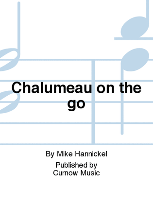 Chalumeau on the go